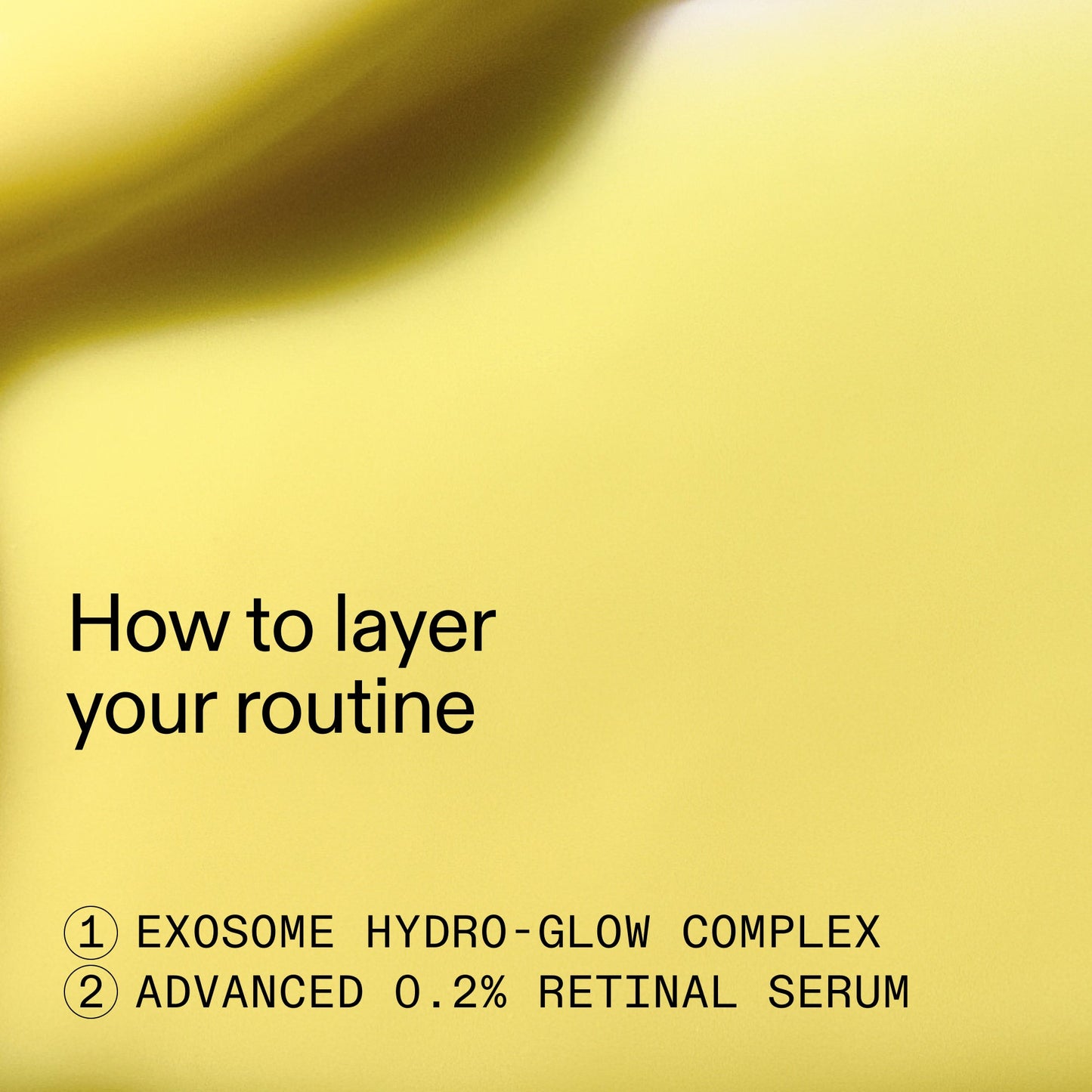 retinal-exosome-glow-serum-duo-k2 AdvancedRetinal_Exosome_Duo_HowToLayerROW_2000x2000_d5b9f127-b412-4794-adae-07b23497067b.jpg