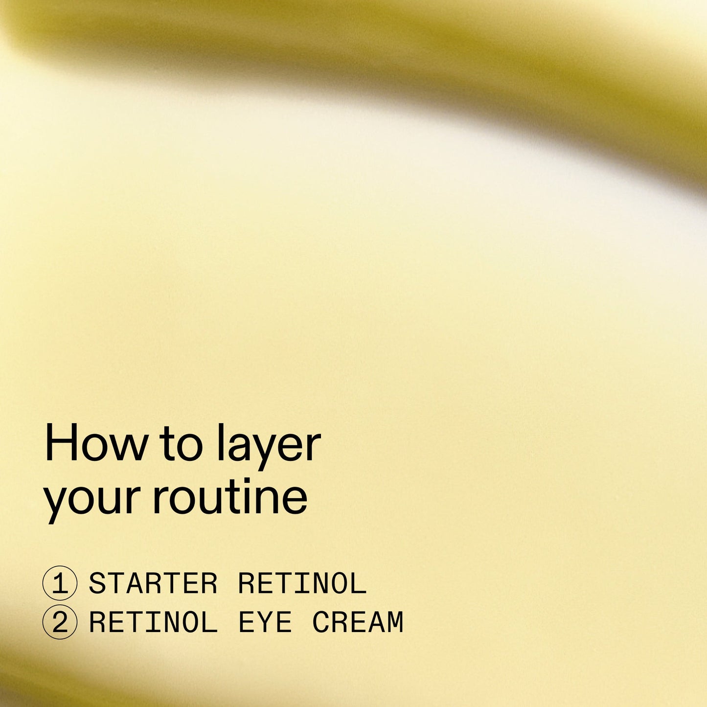 beginners-retinol-duo-p0 Beginners_Retinol_How_to_layer_2000x2000_a87cf076-5e54-4329-b102-56a2504f6790.jpg