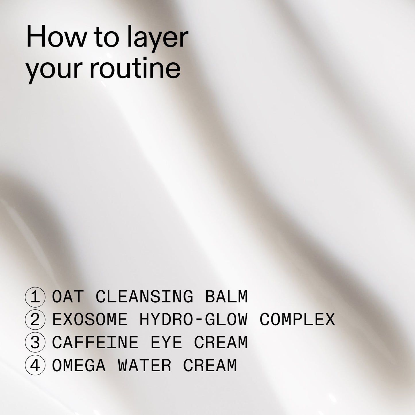 intro-routine-for-glowing-skin-l5 Intro_Routine_for_Glowing_Skin_CA_How_to_layer_2000x2000_8016c0e7-5935-4cd8-b6ae-b09824d9d60b.jpg